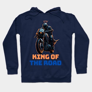 king of the road - motorcycle biker Hoodie